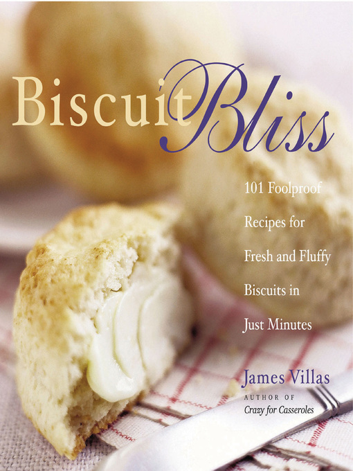 Title details for Biscuit Bliss by James Villas - Wait list